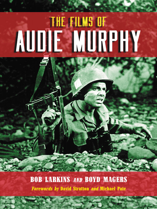 Title details for The Films of Audie Murphy by Bob Larkins - Available